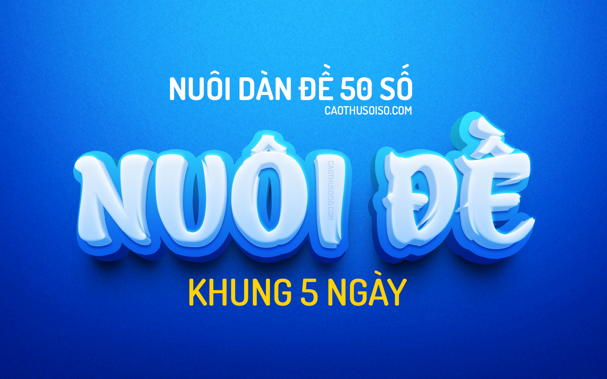 Nuôi dàn đề 50 số khung 5 ngày miễn phí chuẩn xác